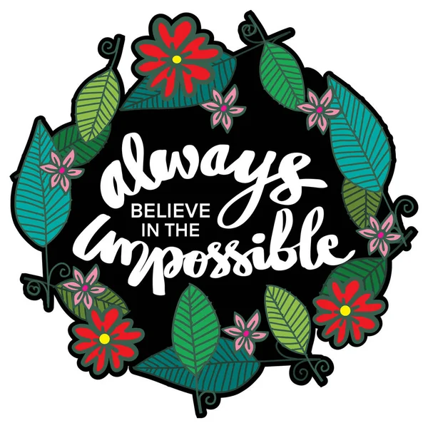 Always Believe Impossible Quote Typography — Stock Vector