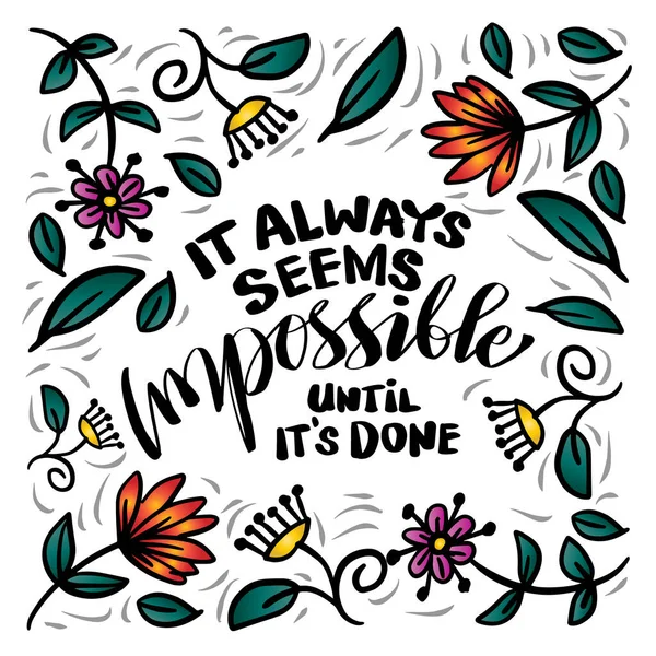 Always Seems Impossible Done Inspirational Quote — Stock Vector