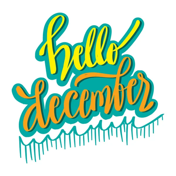 Hand Drawn Typography Lettering Phrase Hello December — Stock Vector