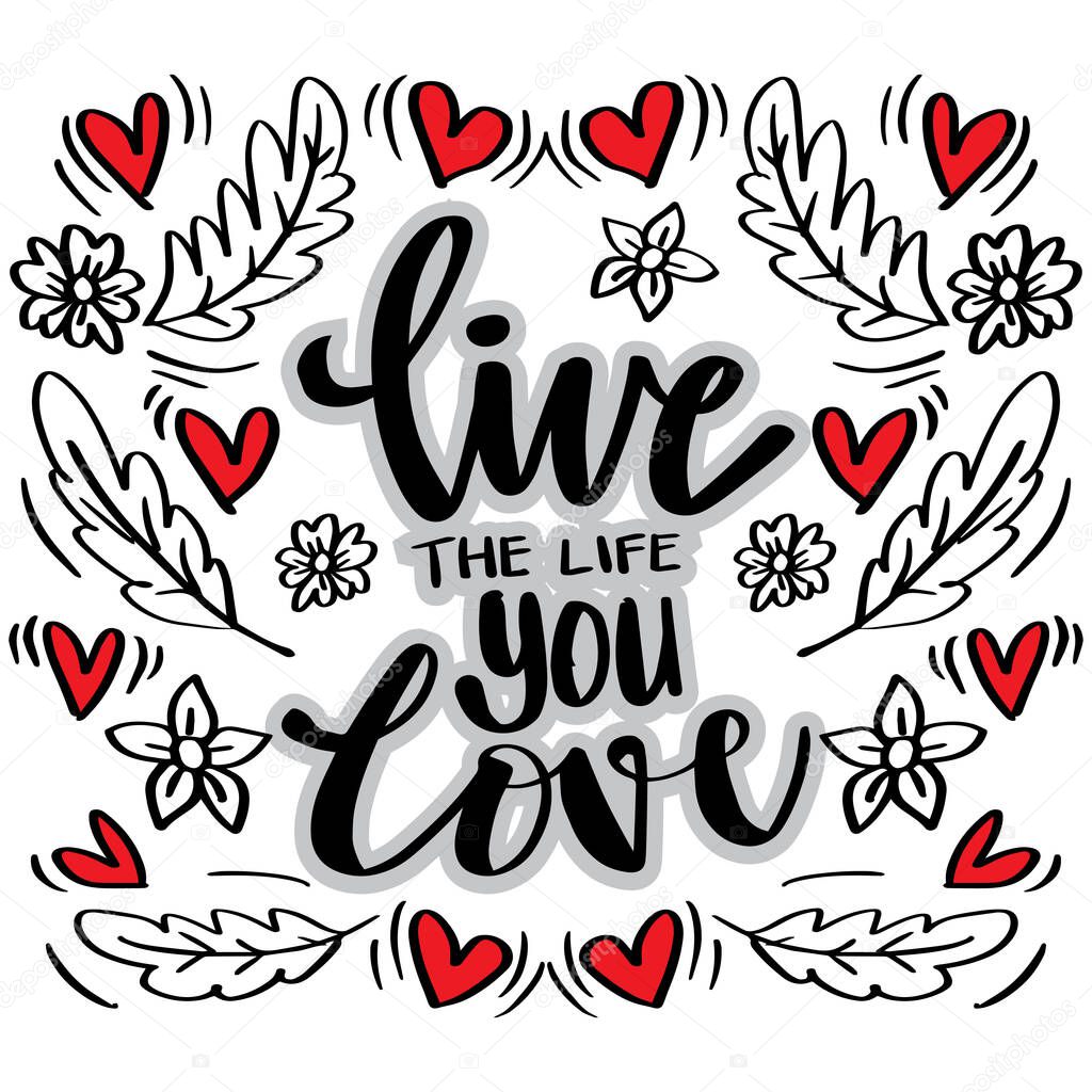 Live the life you love brush lettering.