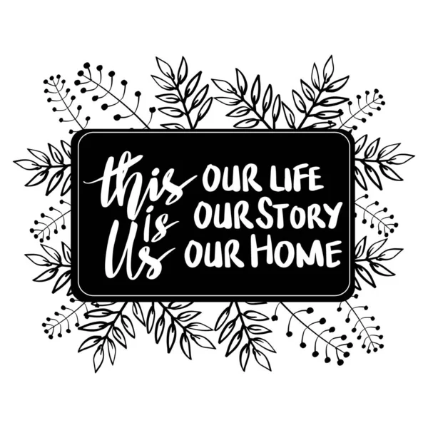 Biziz Hayatımız Evimiz Hikayemiz Aile Albümü Yazısı Motivasyon Alıntısı — Stok Vektör