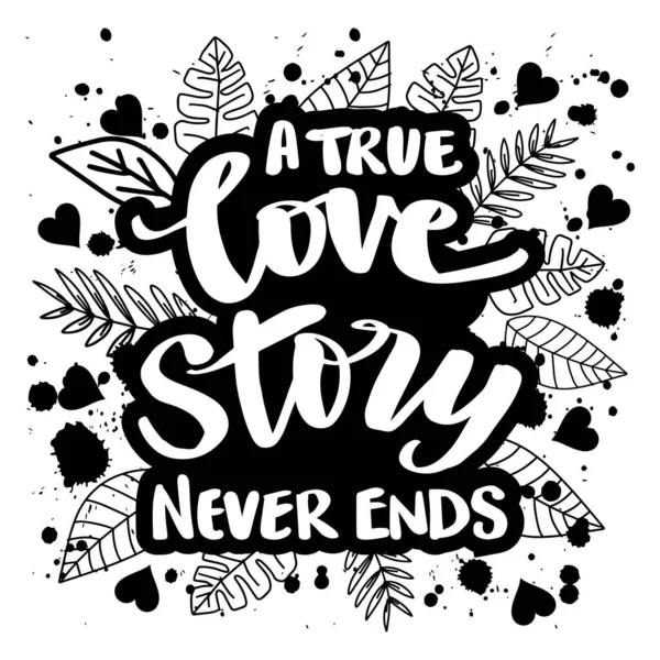 Una Verdadera Historia Amor Nunca Termina Póster Con Cita Tipográfica — Vector de stock