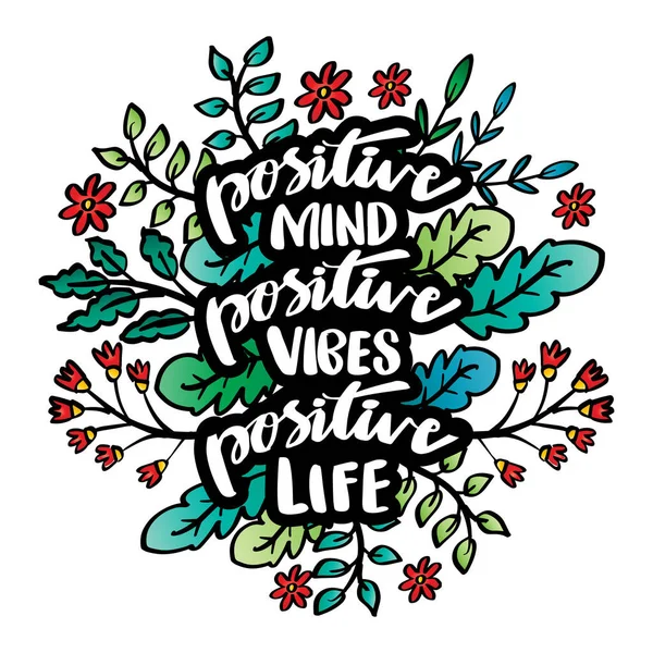 Positivt Sinne Positiva Vibbar Positivt Liv Handskrift Motiveringscitat — Stock vektor