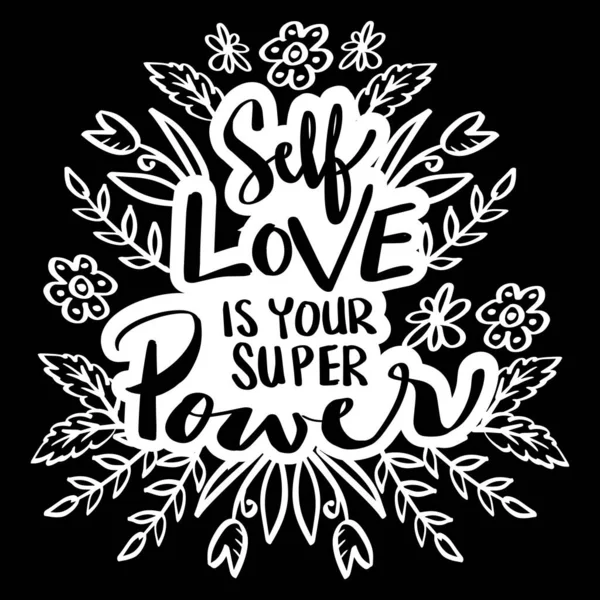 Self Love Your Super Power Hand Lettering Motivational Quote — Stock Vector