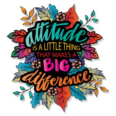 Attitude is a little thing that makes a big difference hand lettering. Motivational quote. clipart