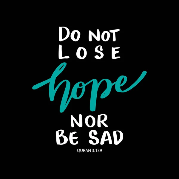 Lose Hope Nor Sad Islamic Quote — Stock Vector