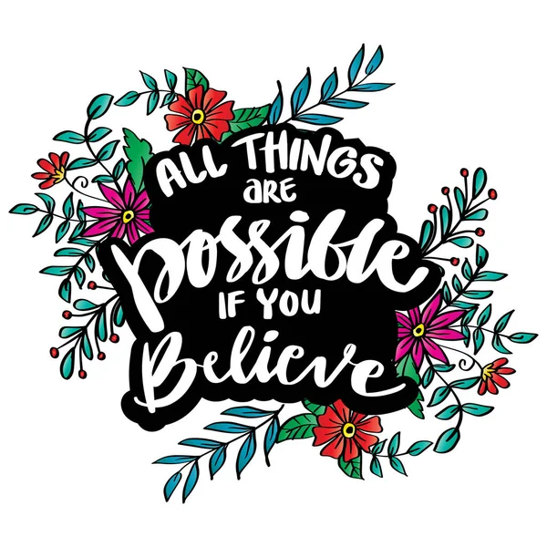 All Things Possible You Believe Hand Lettering Motivational Quotes — Stock Vector