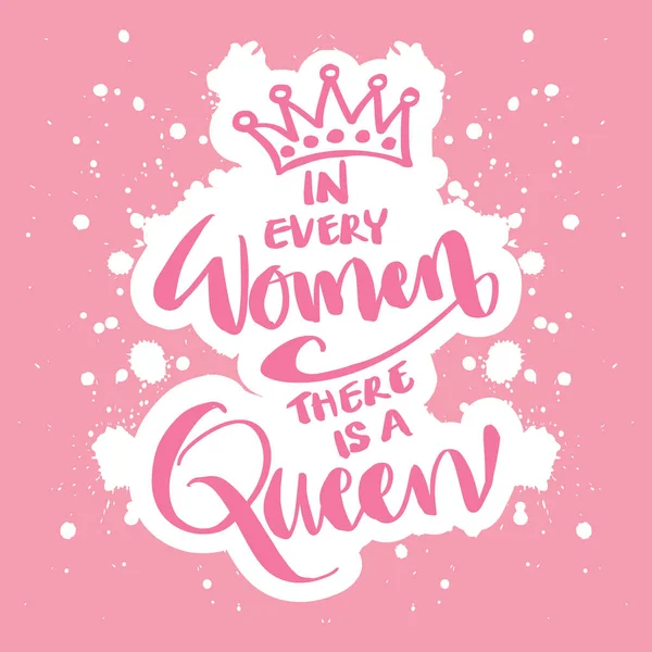 Jeder Frau Steckt Eine Königin Handschrift Motivationsquote — Stockvektor