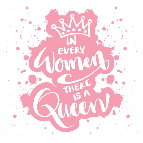 Every Woman Queen Hand Lettering Motivational Quote — Stock Vector