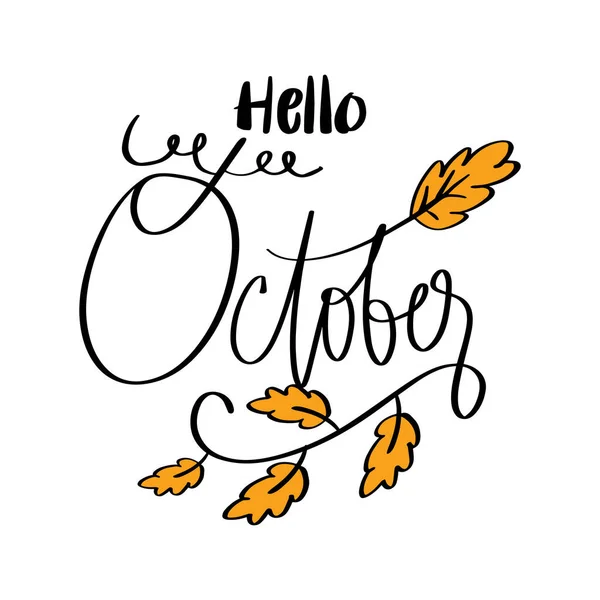 Hand Getekend Hallo Oktober Belettering Begrip Wenskaart — Stockvector