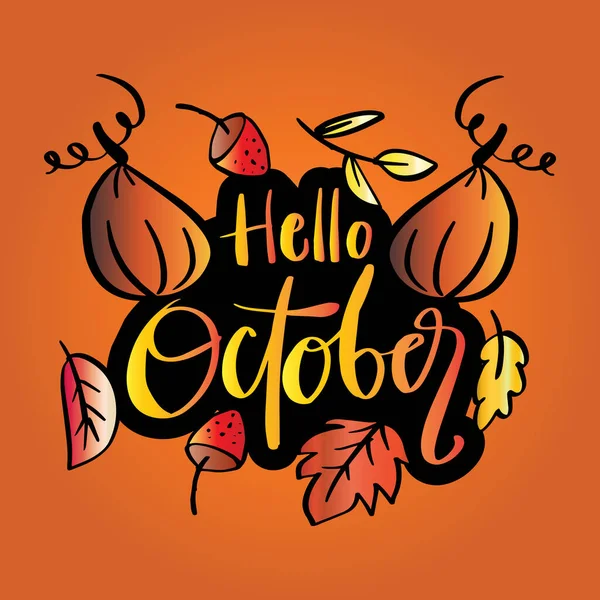 Bonjour Octobre Carte Lettrage Main Avec Doodle Citrouille Feuilles — Image vectorielle