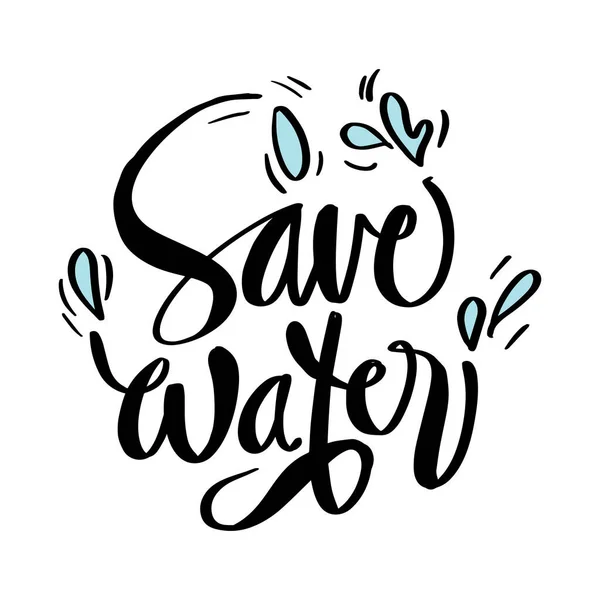 Letras Mano Con Frase Guardar Agua — Vector de stock