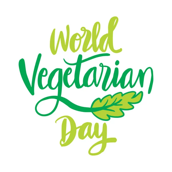 Giornata Mondiale Vegetariana Lettering Disegnato Mano Con Foglia Concept Design — Vettoriale Stock