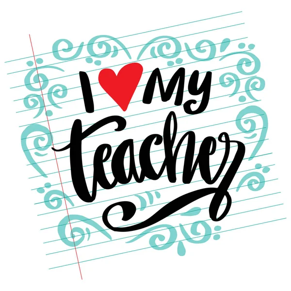 Λατρεύω Γράμματα Του Δασκάλου Μου Χαρτί Σημειώσεων Ευτυχισμένη Μέρα Δασκάλων — Διανυσματικό Αρχείο