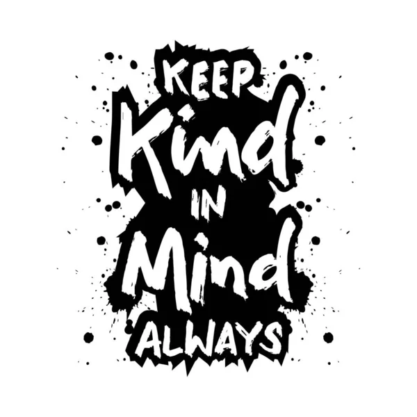 Keep Kind Mind Always Hand Lettering Motivational Quote — Stock Vector