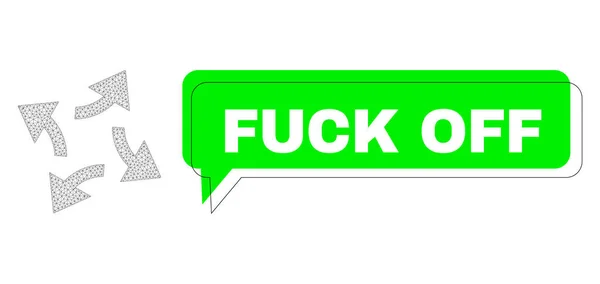 Shifted Fuck Off Green Message Frame and Mesh Wireframe Centrifugal Arrows — Stock Vector