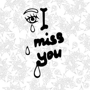 Yazı ile sorunsuz arka plan üzerinde gözyaşı özledim seni