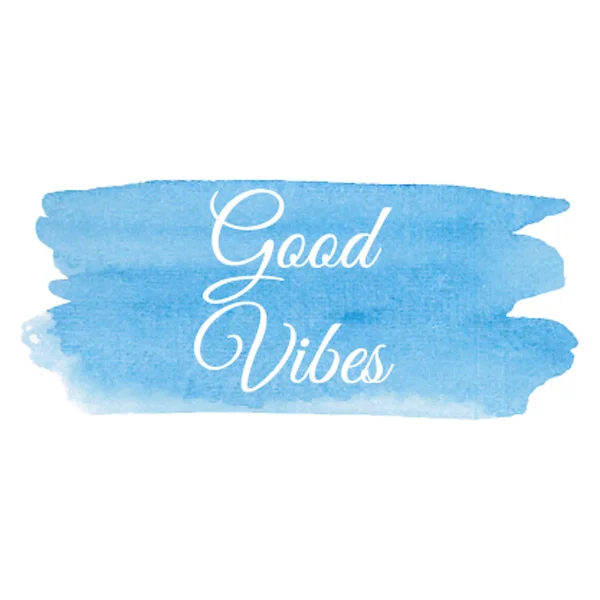 İyi Vibes kart vektör illüstrasyon el çizilmiş simge, kaligrafi, tipografi, suluboya mavi arka plan üzerine yazılı metin
