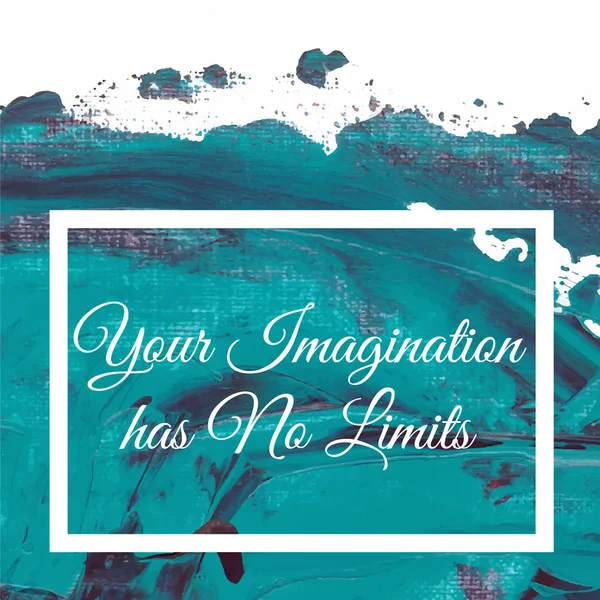 Hayalgücünüzün, sanatsal yeşil mavi arka planda sınırı yok. Vektör çizimi el çizimi. Çerçeveli ve harfli turkuaz mavi boya dokusu. Renkli soyut pankart tasarımı