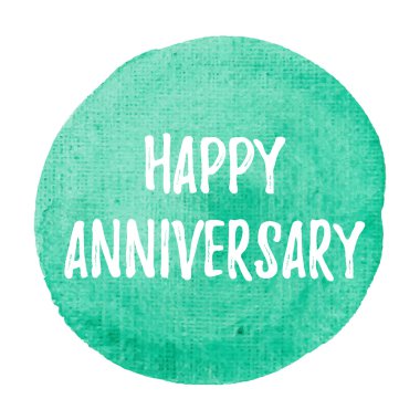 Happy Anniversary kart, kutlama, poster, logo, kelimeler, metin mavi yeşil boyalı suluboya arka plan illüstrasyon yazılı.