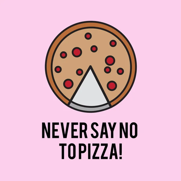 Nikdy neříkejte "ne" pro vektorovou čáru Pizza, ilustrace — Stockový vektor
