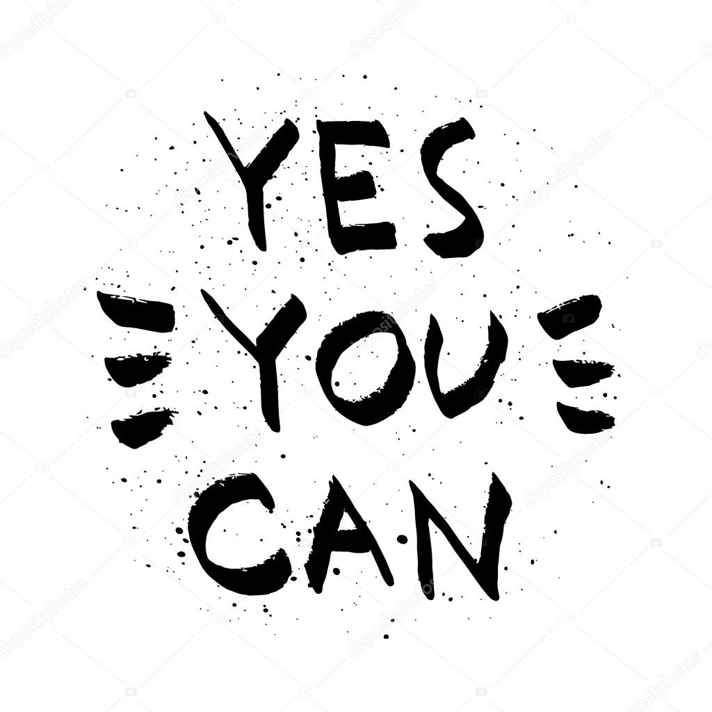 Yes You Can Lettering Motivational Quote Black And White Vector Vector Image By C Tatianaku Me Com Vector Stock 113880914