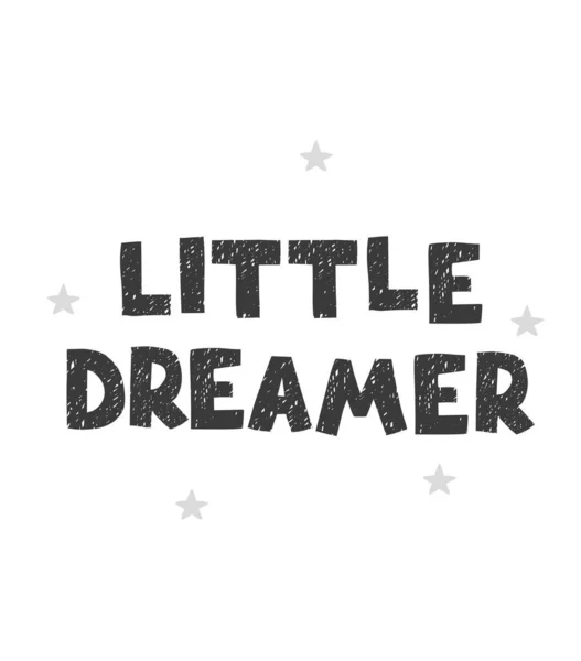 Маленький мечтатель - веселый нарисованный вручную детский плакат с надписью — стоковый вектор
