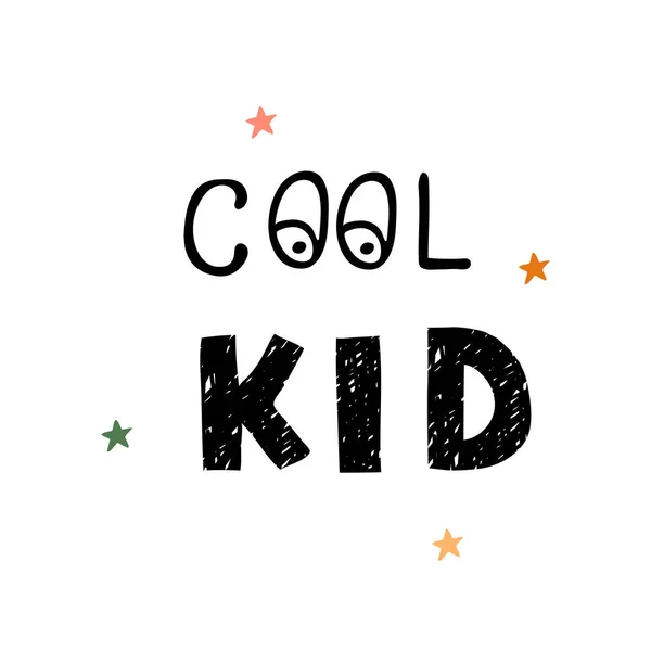 Cool kid - divertido cartel de vivero dibujado a mano con letras — Archivo Imágenes Vectoriales