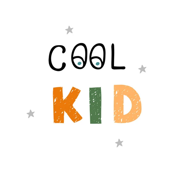 Cool kid - fun hand drawn nursery poster with lettering — Stock Vector