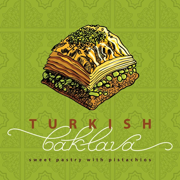 Baklava ist das beliebteste süße Gebäck in der Türkei, Vektorillustration von Baklava mit Pistazien. Lebensmittelillustration für Design, Speisekarte, Café-Werbetafel. Handschriftliche Beschriftung. — Stockvektor