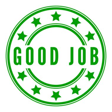 Green Good Job izole edilmiş yuvarlak pul, etiket, Yıldız simgesi çizimi ile imzala