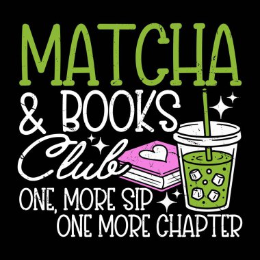 Matcha and Book Club Funny Matcha Green Tea Lover Vintage Matcha Tişört Tasarımı