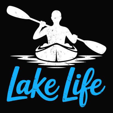 Lake Life Eğlenceli Su Macerası Kano tişörtü Tasarımı