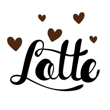 Latte selamlıyor. Latte harfi. El yazısı latte posteri. Modu