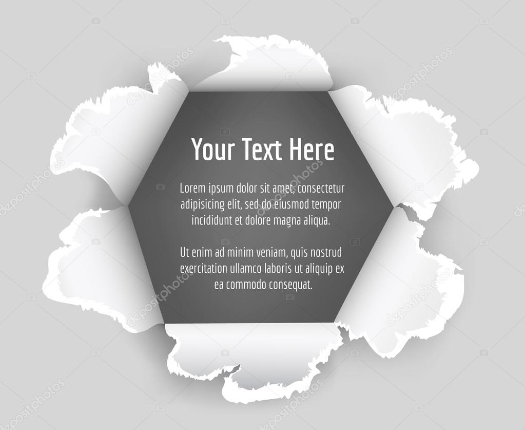 Paper hole vector. Hole in sheet of paper with a space for text. Torn paper vector illustration