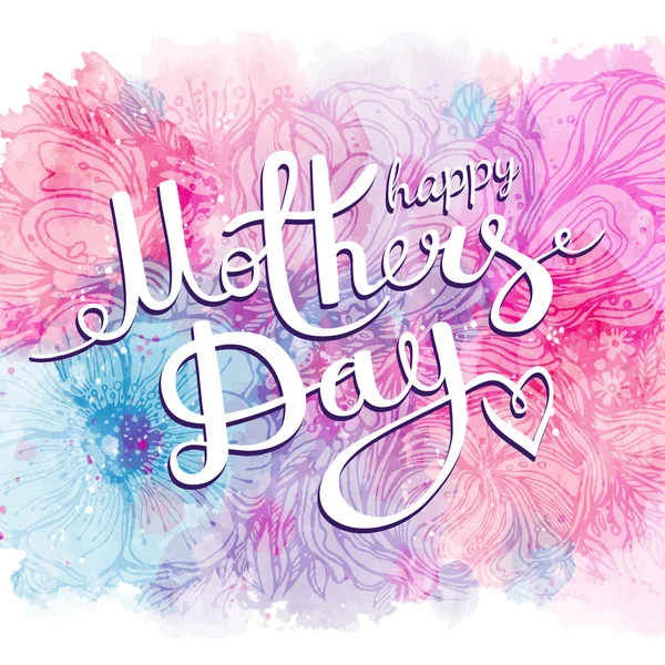 Happy Mothers Day. Congratulations. The inscription on the flower pink background with watercolor stains. Vector illustration — Stock Vector