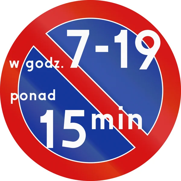 No Parking Over 15 Minutes In Specified Time in Poland — Zdjęcie stockowe