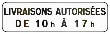 Additional road sign panel used in France - Deliveries allowed from 10 to 17 o clock.