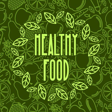 Sağlıklı gıda - motivasyon posteri veya başlığı trendy doğrusal simgeler ve meyve ve sebze belirtileri yeşil seamless modeli zemin üzerine - vektör çizim