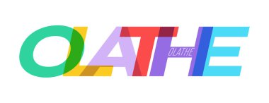 OLATHE. Beyaz bir arka planda şehrin adı. Poster, kartpostal ve afiş için vektör tasarım şablonu. Vektör illüstrasyonu.