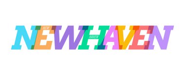 New Haven 'da. Beyaz bir arka planda şehrin adı. Poster, kartpostal ve afiş için vektör tasarım şablonu. Vektör illüstrasyonu.