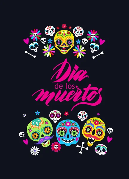 Carte de voeux avec crânes en sucre pour les vacances traditionnelles d'automne mexicaines. Lettrage espagnol signifie Jour des Morts — Image vectorielle