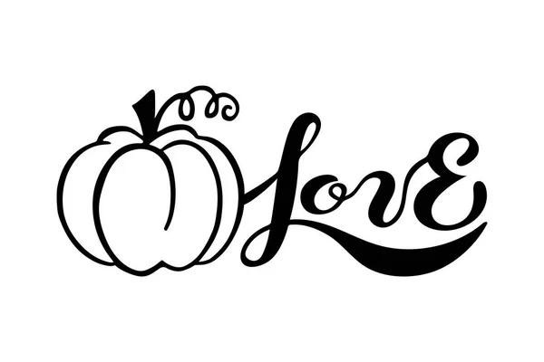 Lettrage Manuscrit Amour Avec Citrouille Sur Fond Blanc Illustration Vectorielle — Image vectorielle