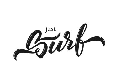 Vektör çizimi. Beyaz arkaplanda Just Surf 'ün zarif el yazısı.