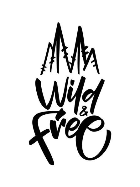 Vector Lettrage manuscrit de type pinceau de Wild and Free avec des pins dessinés à la main — Image vectorielle