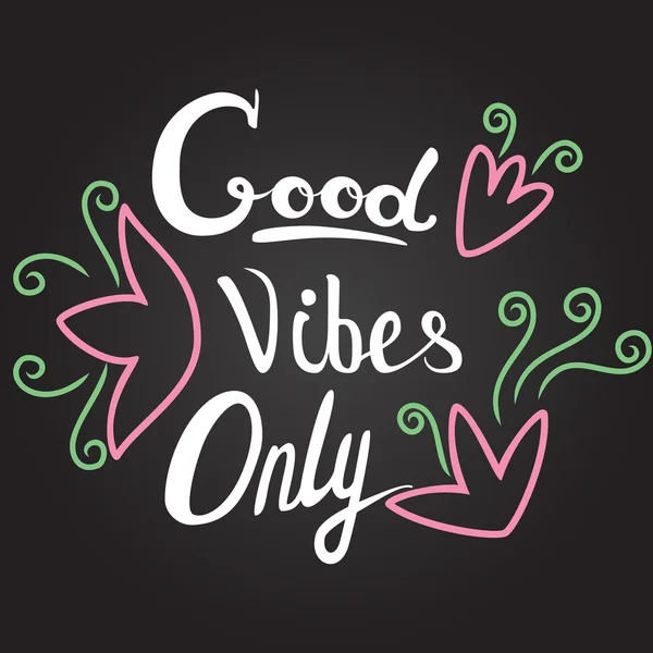 Good Vibes Only hand lettering. Handmade vector calligraphy — Stock Vector