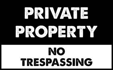 Özel Mülkiyet İzinsiz Girilmez Vektör İmza Güvenliği Grunge Siyah Beyaz Yasak Alan Çizimi Uyarısı