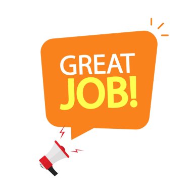 Harika iş konuşma balonu megafonu tanıtımı mesaj vektörü düz çizgi film afişi, iyi iş hoparlör duyurusu modern tasarım tebliği