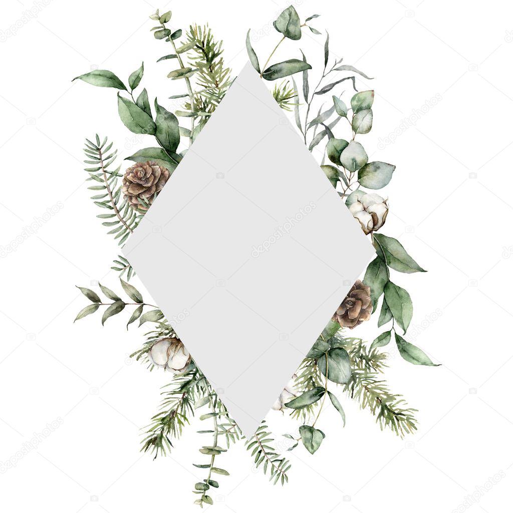 Watercolor Christmas frame with pine cones, cotton, fir and eucalyptus branches. Hand painted holiday plants isolated on white background. Floral illustration for design, print, fabric or background.
