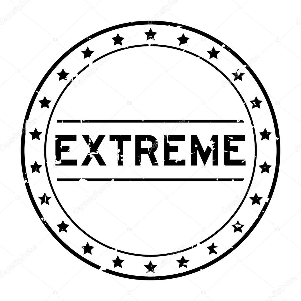 Grunge black extreme word round rubber seal stamp on white background